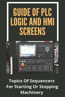 Front cover_Guide Of PLC Logic And HMI Screens