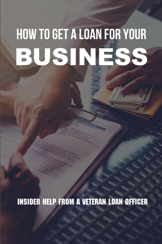 Couverture_How To Get A Loan For Your Business