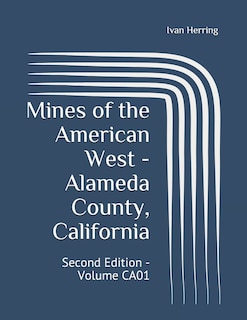 Front cover_Mines of the American West - Alameda County, California