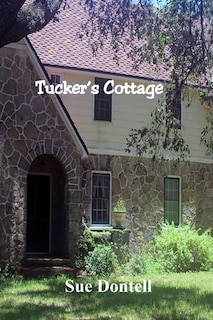 Tucker's Cottage