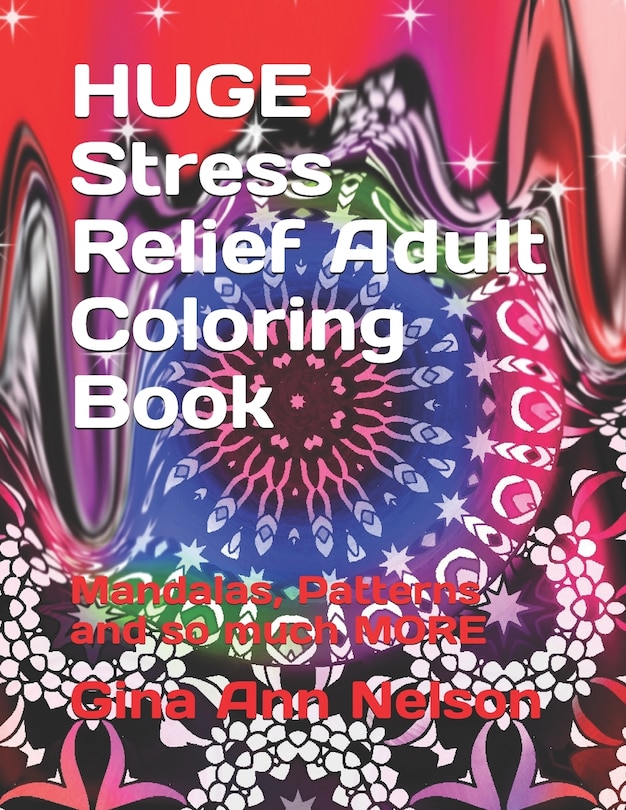 Front cover_HUGE Stress Relief Adult Coloring Book
