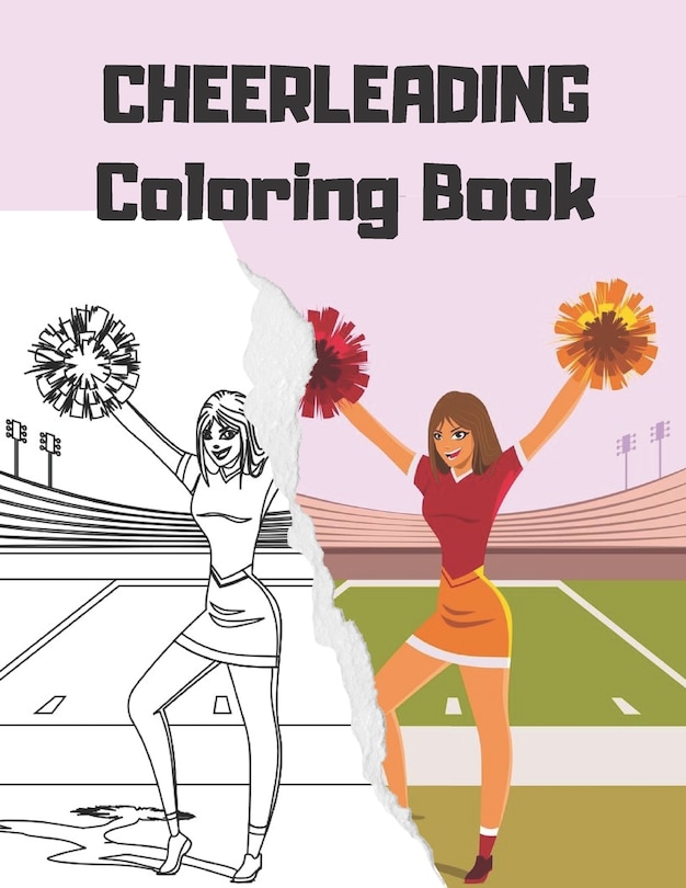 CHEERLEADING Coloring Book: cheerleader dancers gymnasts colouring for girls