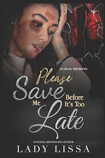 Front cover_Please Save Me Before It's Too Late