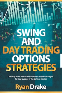 Front cover_Swing and Day Trading Options Strategies