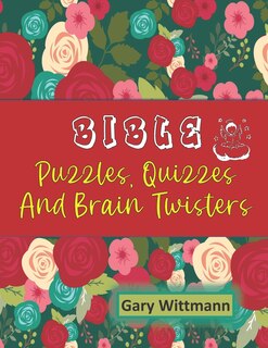 Front cover_Bible Puzzles, Quizzes and Brain Twisters