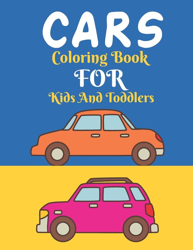 Front cover_Cars Coloring Book For Kids And Toddlers