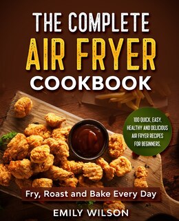 Front cover_The Complete Air Fryer Cookbook