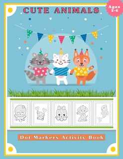 Front cover_Dot Markers Activity Book, Cute Animals