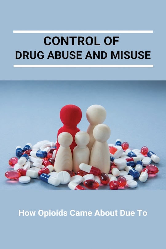 Couverture_Control Of Drug Abuse And Misuse