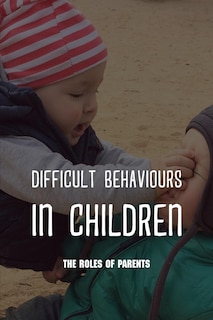 Couverture_Difficult Behaviours in Children