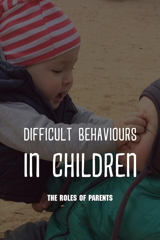 Couverture_Difficult Behaviours in Children