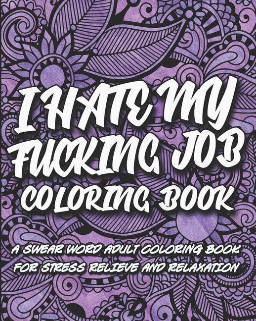 Front cover_I Hate My F*cking Job Coloring Book