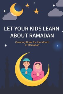 Front cover_Let your kids learn about Ramadan