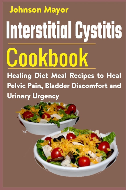 Couverture_Interstitial Cystitis Cookbook