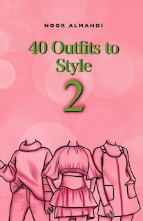 Front cover_40 Outfits to Style (2)