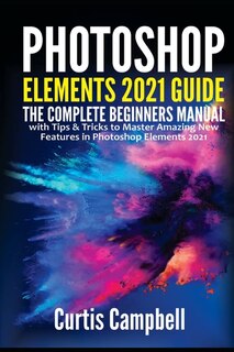 Couverture_Photoshop Elements 2021 Guide