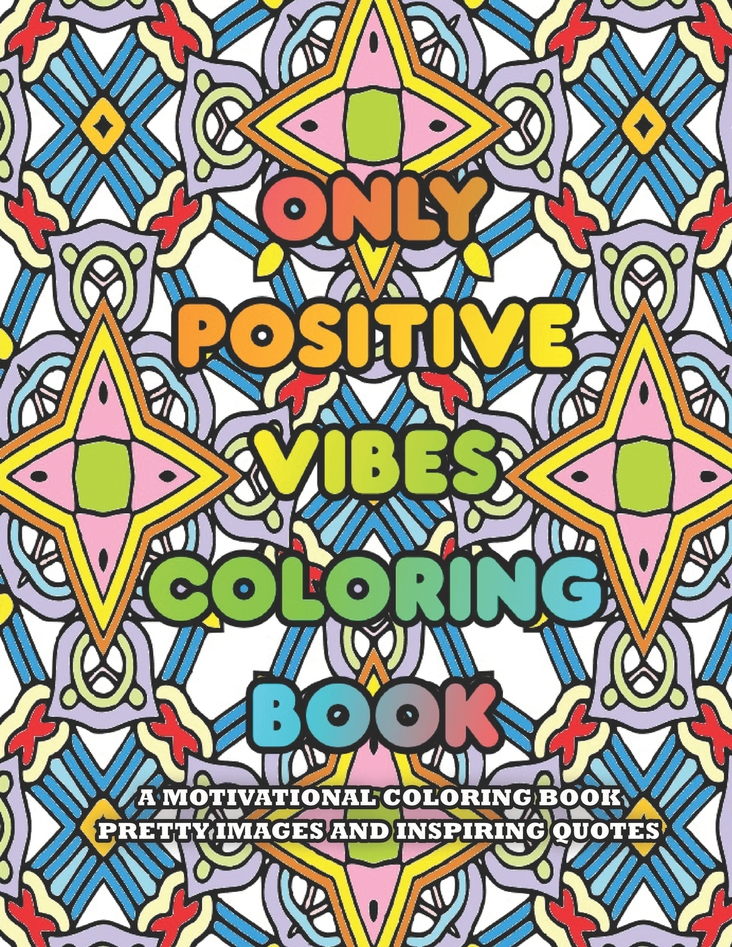 Front cover_Only Positive Vibes Coloring Book