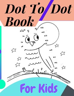 Couverture_Dot To Dot Book For Kids