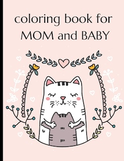 Front cover_Coloring Book For Mom And Baby