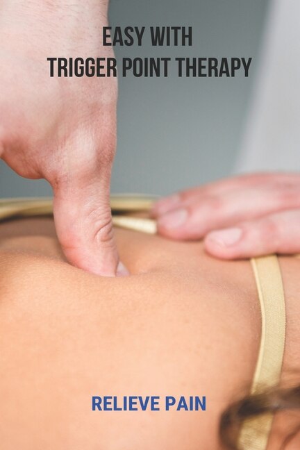 Front cover_Easy With Trigger Point Therapy