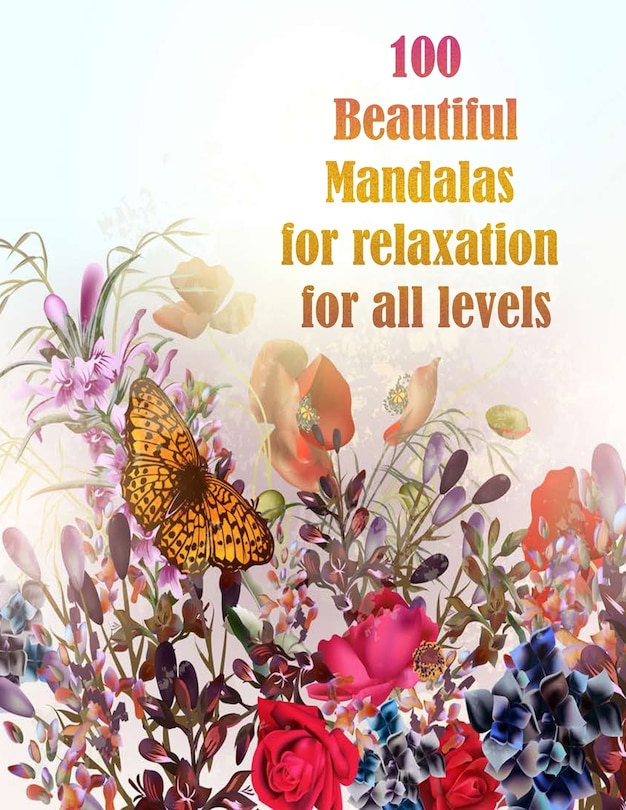 Front cover_100 Beautiful Mandalas for relaxation for all levels