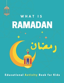 Couverture_What is Ramadan? Educational Activity Book for Kids!