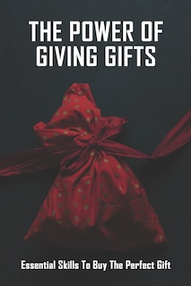 Front cover_The Power Of Giving Gifts