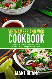Front cover_Vietnamese And Wok Cookbook