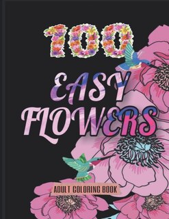 Front cover_100 Easy Flowers Adult Coloring Book