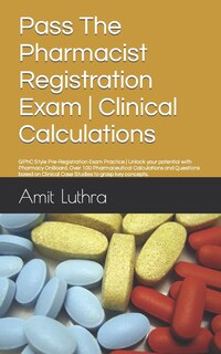 Couverture_Pass The Pharmacist Registration Exam Clinical Calculations