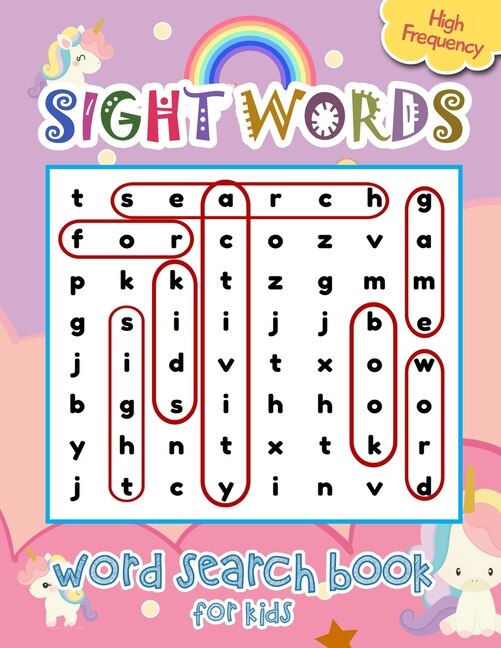 Sight Words Word Search Book for Kids High Frequency: Cute Unicorns Sight Words Learning Materials Brain Quest Curriculum Activities Workbook Worksheet Book Word Search Puzzles for clever kids, curriculum homeschool, activity books, classroom books, games