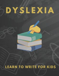 Front cover_Dyslexia Learn to Write for Kids