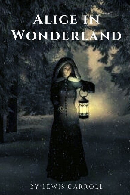 Alice in Wonderland: with original illustrations