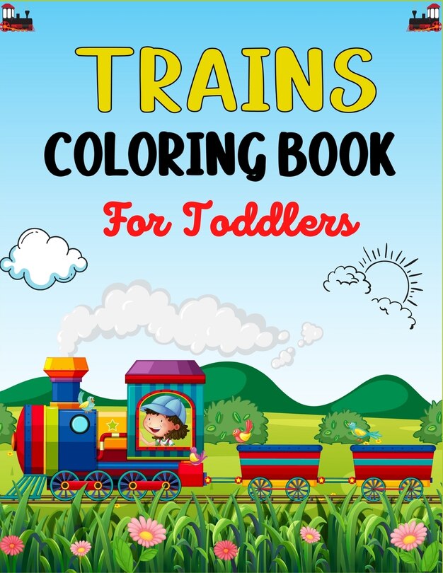 Front cover_TRAINS COLORING BOOK For Toddlers