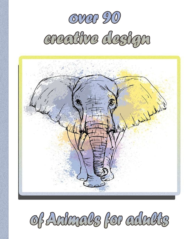 Couverture_over 90 creative design of Animals for adults