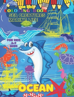 Front cover_Ocean Coloring Book Sea Creatures Marine Life for Kids