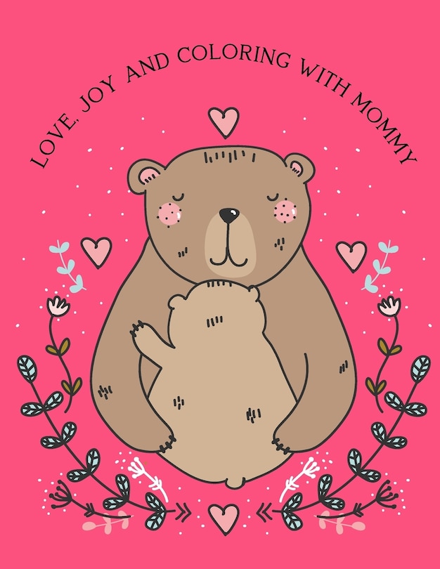 Couverture_Love, Joy And Coloring With Mommy