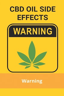 CBD Oil Side Effects: Warning: Cannabis/Cbd Oil-Infused Drinks