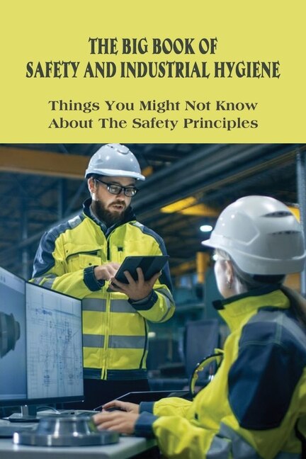 Front cover_The Big Book Of Safety And Industrial Hygiene