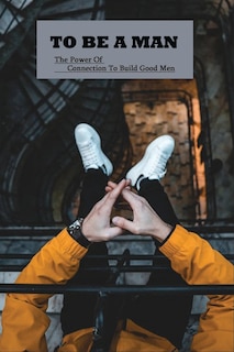 Couverture_To Be A Man