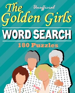 Front cover_Unofficial The Golden Girls Word Search 180 Puzzles
