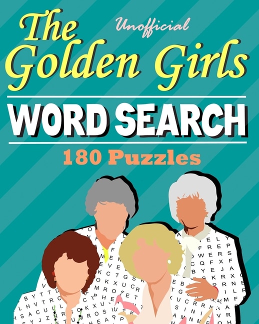 Front cover_Unofficial The Golden Girls Word Search 180 Puzzles