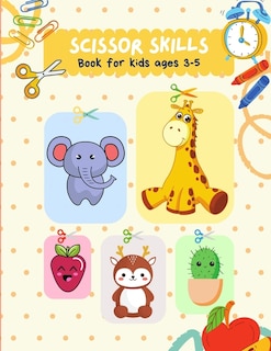 Couverture_Scissors skills book for kids ages 3-5