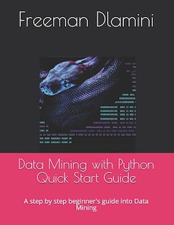 Front cover_Data Mining with Python Quick Start Guide