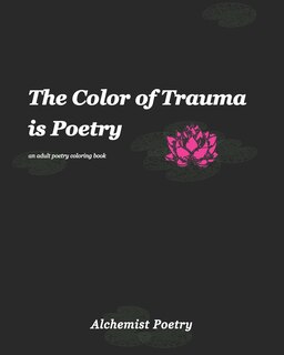 Front cover_The Color of Trauma is Poetry