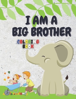 Front cover_I Am a Big Brother Coloring Book