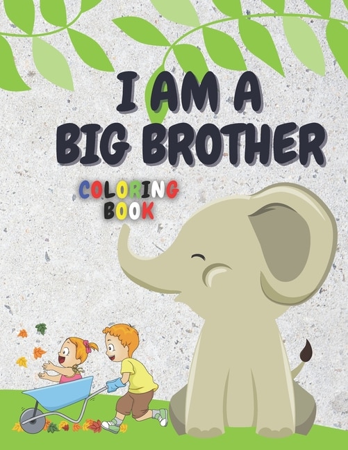 Front cover_I Am a Big Brother Coloring Book
