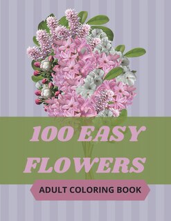 Front cover_100 Easy Flowers Adult Coloring Book