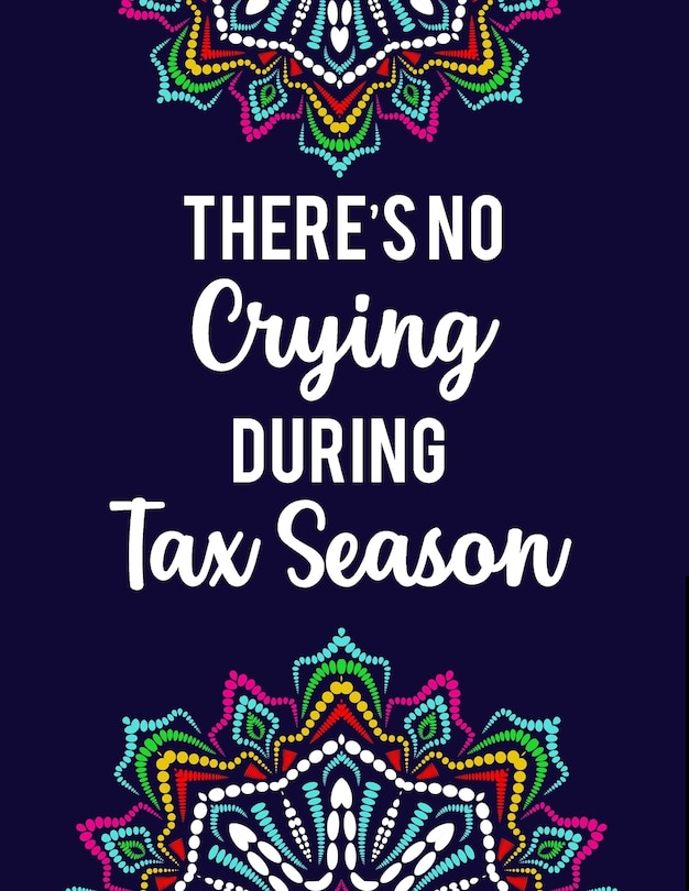 Couverture_There's No Crying During Tax Season