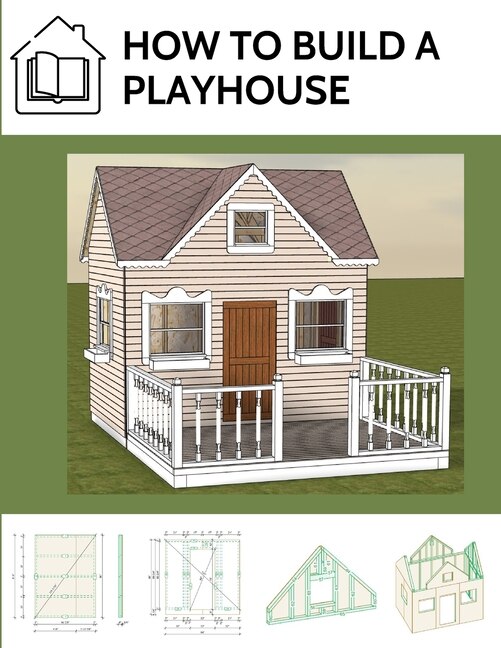 Couverture_How to build a playhouse
